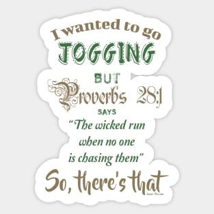 Proverbs 28:1 I Wanted To Go Jogging But Sticker